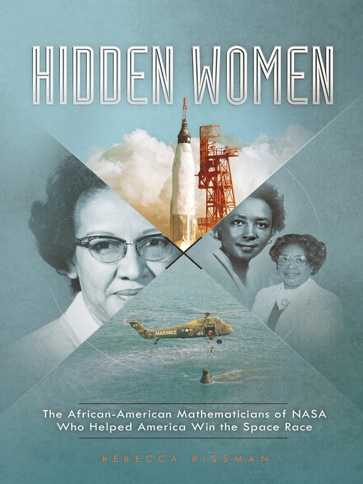 Hidden women the African-American mathematicians of NASA who helped America win the space race